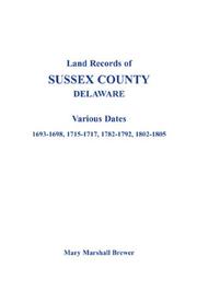 Cover of: Land records of Sussex County, Delaware