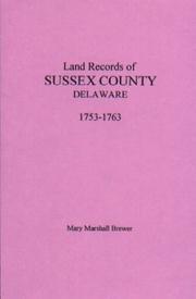 Cover of: Land Records of Sussex County, Delaware (1753-1763)