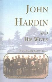 Cover of: John Hardin and his wives by Margaret Smith Isaac