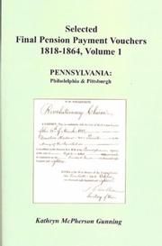 Cover of: Selected Final Pension Payment Vouchers 1818-1864 by Kathryn McPherson Gunning, Kathryn McPherson Gunning