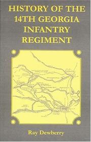 History of the 14th Georgia Infantry Regiment by Ray Dewberry