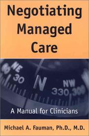 Cover of: Negotiating Managed Care: A Manual for Clinicians
