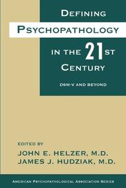 Defining psychopathology in the 21st century by James J. Hudziak