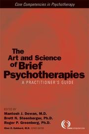 Cover of: The Art and Science of Brief Psychotherapies: A Practitioner's Guide (Core Competencies in Psychotherapy) (Core Competencies in Psychotherapy)