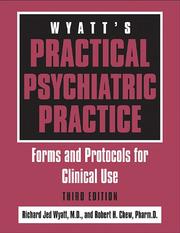 Cover of: Wyatt's Practical Psychiatric Practice: Forms and Protocols for Clinical Use
