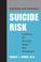 Cover of: Assessing and Managing Suicide Risk