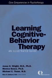 Cover of: Learning Cognitive-Behavior Therapy by Jesse H. Wright, Monica Ramirez Basco, Michael E. Thase