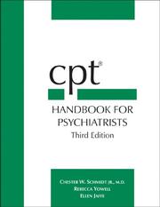 Cover of: CPT Handbook for Psychiatrists by Chester W., Jr., M.D. Schmidt, Rebecca K. Yowell, Ellen Jaffe