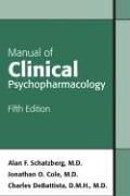 Cover of: Manual Of Clinical Psychopharmacology (Manual of Clinical Psychopharmacology) by Alan F. Schatzberg, Jonathan O. Cole, Charles DeBattista