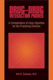 Cover of: Drug-Drug Interaction Primer: A Compendium of Case Vignettes for the Practicing Clinician