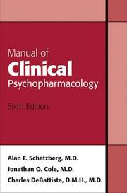 Cover of: Manual of Clinical Psychopharmacology, Sixth Edition (Manual of Clinical Psychopharmacology) | Alan F. Schatzberg