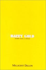 Cover of: Harry Gold by Millicent Dillon, Millicent Dillon