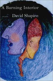 Cover of: A burning interior by Shapiro, David