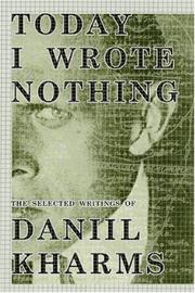 Today I wrote nothing by Kharms, Daniil
