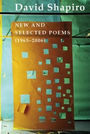 Cover of: David Shapiro: New and Selected Poems, 1965-2006