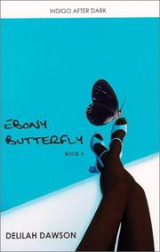 Cover of: Ebony Butterfly (Indigo After Dark, Vol. 2) by Delilah Dawson