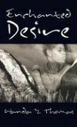 Cover of: Enchanted Desire by Wanda Thomas