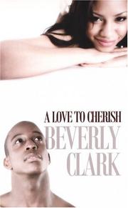 Cover of: A Love To Cherish by Beverly Clark