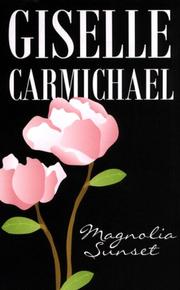 Cover of: Magnolia Sunset (Indigo) by Giselle Carmichael