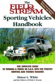 The Field & Stream Sporting Vehicles Handbook by Slaton L. White