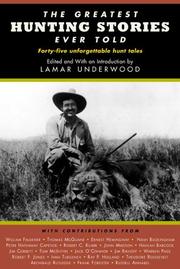 Cover of: The Greatest Hunting Stories Ever Told by Lamar Underwood