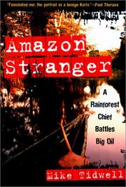 Cover of: Amazon Stranger: A Rainforest Chief Battles Big Oil