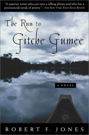 Cover of: The Run to Gitche Gumee by Robert F. Jones