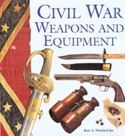 Cover of: Civil War Weapons and Equipment by Russ A. Pritchard Jr.