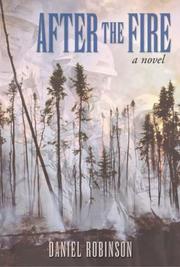 Cover of: After the fire by Daniel Robinson