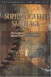 Cover of: Sophisticated Sabotage: The Intellectual Games Used to Subvert Responsible Regulation