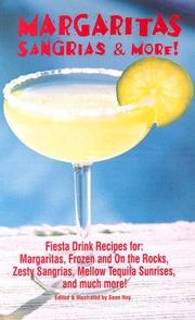 Cover of: Margaritas Sangrias & More: Fiesta Drink Recipes for by Sean Hoy