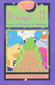 Dough for It by Pamela M. Hartley