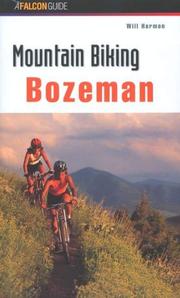 Cover of: Mountain Biking Bozeman (Regional Mountain Biking Series)