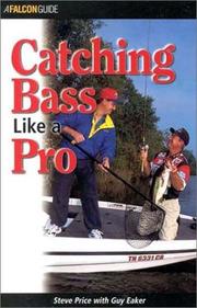 Cover of: Catching Bass Like a Pro (Falcon Guide)