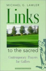 Cover of: Links to the Sacred by Michael G. Lawler