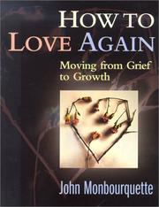 Cover of: How to Love Again: Moving from Grief to Growth