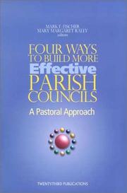 Cover of: Four Ways to Build More Effective Parish Councils: A Pastoral Approach
