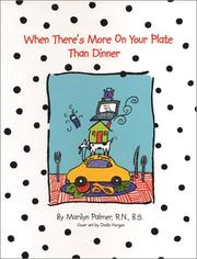 Cover of: When There's More on Your Plate than Dinner by Marilyn Palmer