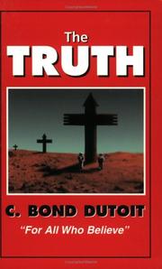 The Truth by C. Bond Dutoit