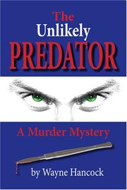 Cover of: The Unlikely Predator: A Murder Mystery