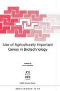 Cover of: Use of agriculturally important genes in biotechnology by edited by Geza Hrazdina.