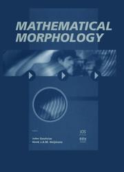 Mathematical morphology by Henk J. A. M. Heijmans