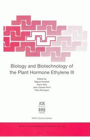 Biology and biotechnology of the plant hormone ethylene III by NATO Advanced Research Workshop on Biology and Biotechnology of the Plant Hormone Ethylene (2002 Murcia, Spain)