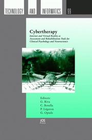 Cover of: Cybertherapy: Internet and Virtual Reality As Assessment and Rehabilitation Tools for Clinical Psychology and Neuroscience (Studies in Health Technology and Informatics)