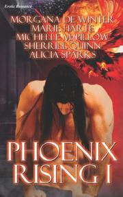 Cover of: Phoenix Rising I by Morgana de Winter, Marie Harte, Michelle M. Pillow, Sherrill Quinn, Alicia Sparks