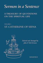 Cover of: treasury of quotations on the spiritual life from the writings of St. Catherine of Siena, Doctor of the Church | Catherine of Siena, Saint