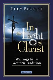 Cover of: In the Light of Christ by Lucy Beckett