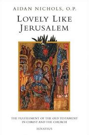 Cover of: Lovely, Like Jerusalem: The Fulfillment of the Old Testament in Christ and the Church