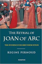 Cover of: The Retrial of Joan of Arc: The Evidence for her Vindication