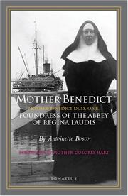 Cover of: Mother Benedict: Foundress of the Abbey of Regina Laudis